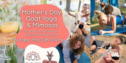 Mother's Day Goat Yoga & Brunch at The Blind Goat