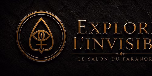 Explorez L'invisible #4 - Le Salon du Paranormal — 1 Allée de l'Enfance, 21121 Ahuy, France