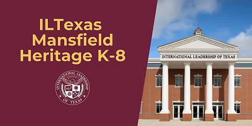 ILTexas Mansfield Heritage K-8 Campus Tours - Free Public Charter School