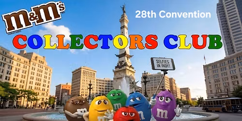 28th Annual M&M's Collectors Club Convention
