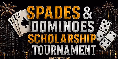 Spades & Dominoes Scholarship Tournament