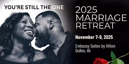 "You're Still The One" - 2025 Marriage Retreat