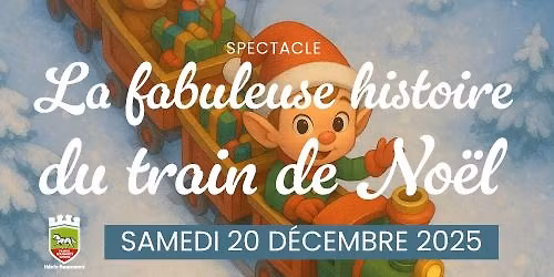 La Fabuleuse Histoire du Train de No\u00ebl