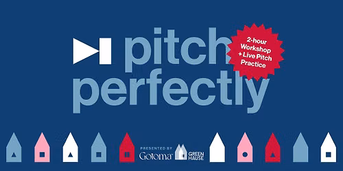 Pitch Perfectly: From Elevator Pitch to Pitch Deck
