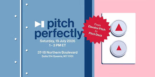 Pitch Perfectly: From Elevator Pitch to Pitch Deck