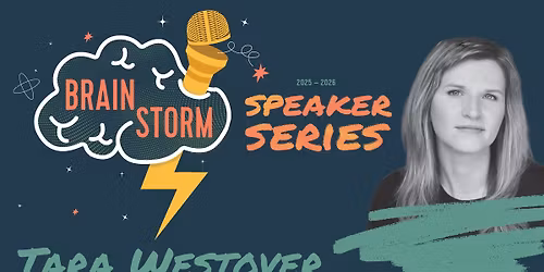 Brainstorm Series: Tara Westover "An Evening with Tara Westover"