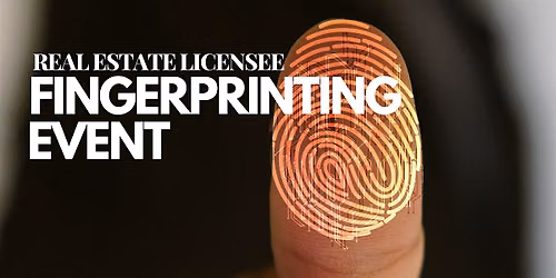 07\/28\/2026 - The ONLY Full Service Real Estate Licensee Fingerprint Event