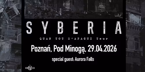 Syberia + Aurora Falls | Pod Minog\u0105 | 29.04.2026, Pozna\u0144