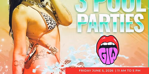 Girls in Wonderland POOL PARTIES! Fri \/\/ Sat \/\/ Sun \ud83c\udf1e\ud83d\udca6