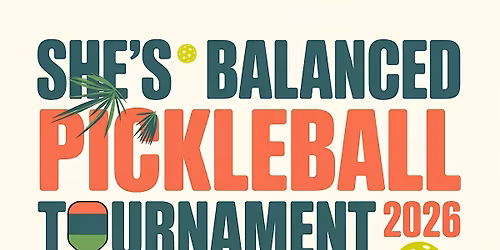 She\u2019s Balanced Presents: Pickleball Event - The Power of the Pivot