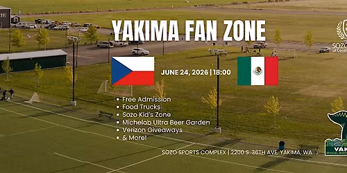 Yakima Fan Zone: Czechia vs Mexico