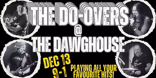 The Do-Overs @ The Dawghouse