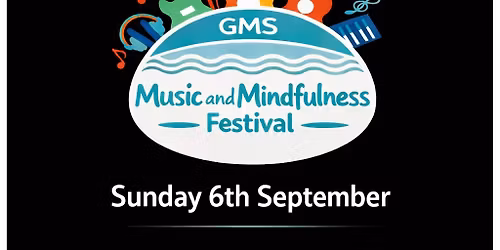 GMS Music and Mindfulness Festival