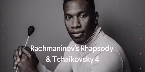 Rachmaninov's Rhapsody & Tchaikovsky 4