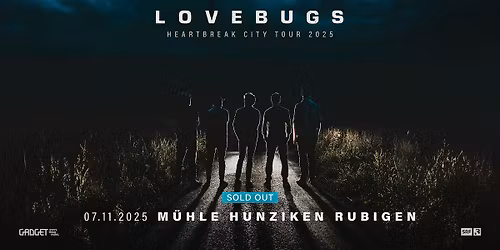 Lovebugs - Heartbreak City Tour 2025 - SOLD OUT!