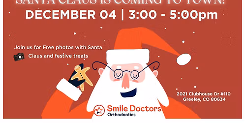 Santa is Coming to Smile Doctors - Greeley