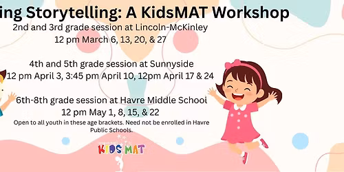 Exploring Storytelling: A KidsMAT Workshop Grades 6-8