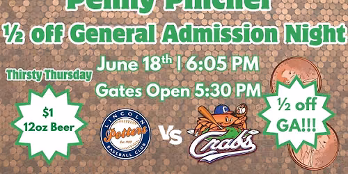 Penny Pincher 1\/2 off GA & Thirsty Thursday vs. Crabs