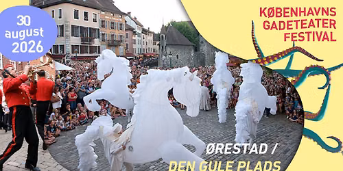 K\u00f8benhavns Gadeteaterfestival i \u00d8restad Syd
