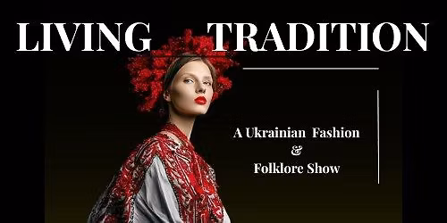 Ukrainian Fashion & Folklore Show | Blackburn Cathedral
