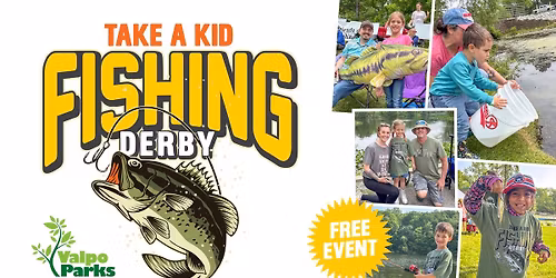 Valpo Parks Take-A-Kid Fishing Derby