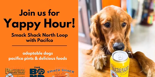 Smack Shack North Loop - Yappy Hour!