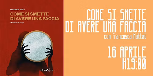 Come si smette di avere la faccia