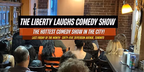 The Liberty Laughs Comedy Show - Friday July 31, 2026