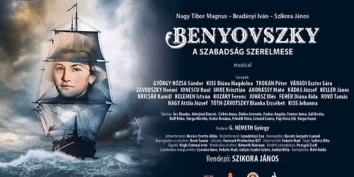 A szabads\u00e1g szerelmese \u2013 Benyovszky musical Kolozsv\u00e1ron | Vend\u00e9gel\u0151ad\u00e1s