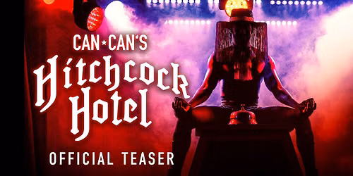 Can Can's Hitchcock Hotel