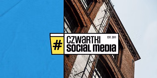 115. Czwartek Social Media w \u0141odzi