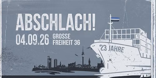 AUSVERKAUFT: ABSCHLACH! \u2022 `ne einfache Band \u2013 23. Bandgeburtstag \u2022 04.09.2026 Hamburg