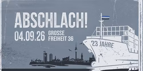 Abschlach!  \u2022 `ne einfache Band \u2013 23 Jahre \u2022 04.09.2026 Hamburg
