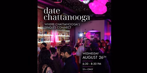 Date Chattanooga @ ATMOSPHERE