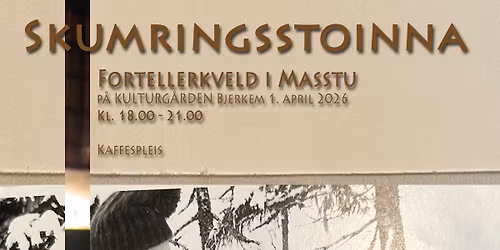 Skumringsstunda - fortellerkveld i masstu