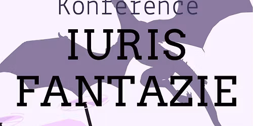 Konference Iurisfantazie