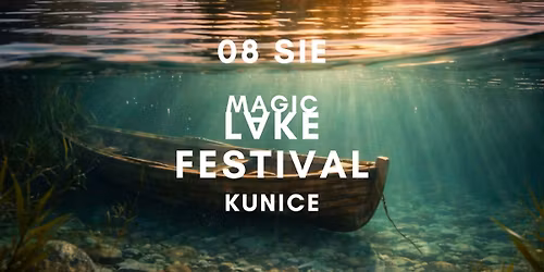 Magic Lake Festival Kunice 2026