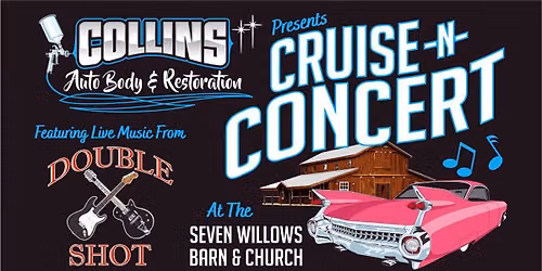 Cruise 'n Concert - Presented by Collins Auto Body & Restoration