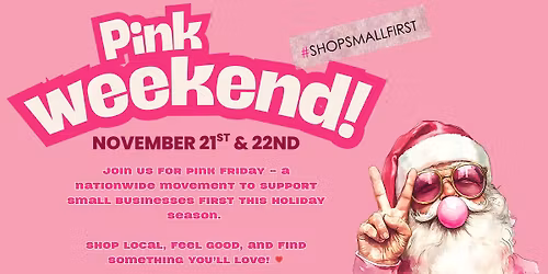 Pink Weekend | Shop Small First in Montrose