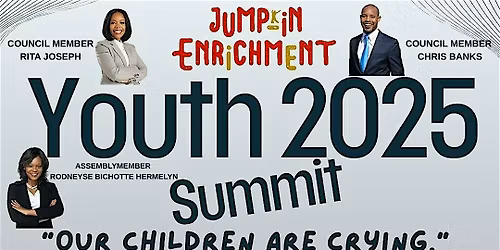 2025 Youth Mental Health & Empowerment Summit \u201cOur Children Are Crying Out"