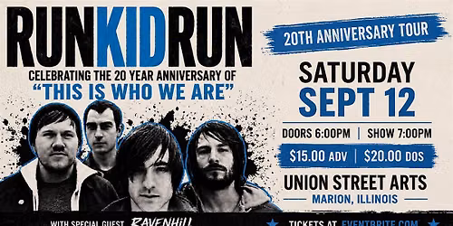 Run Kid Run 20th Anniversary Tour | Live at Union Street Arts | Marion, IL