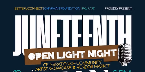 Juneteenth Open Light Night
