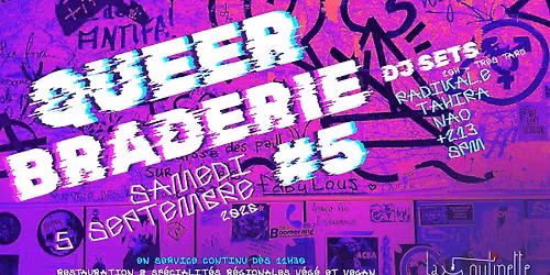QUEER BRADERIE \ud83d\udc8e Radikal.e + Nao + +213 + Tahira + SpM \ud83d\udc8e \u00e0 La Moulinette