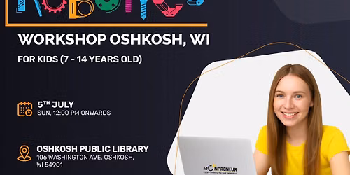 Free In-person Robotics Class in Oshkosh, WI for Kids Ages (7-14 Yrs)