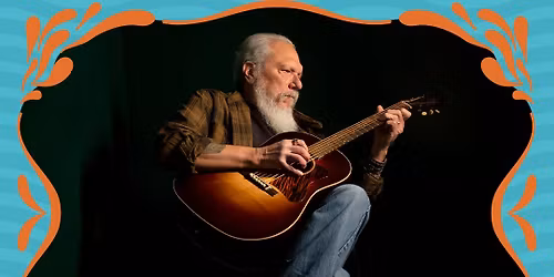 Jorma Kaukonen with Special Guest John Hurlbut Presented by Zeppelin Productions - Sold Out!
