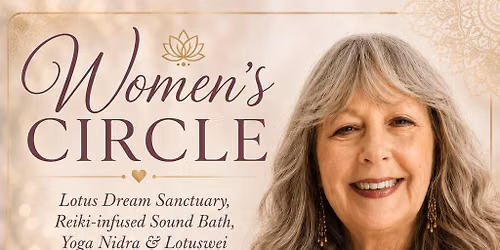Women's Circle: Lotus Dream Sanctuary Sound Bath 
