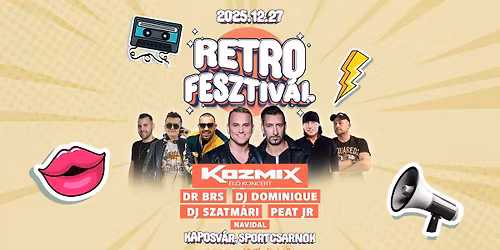 Kaposv\u00e1ri RETRO Fesztiv\u00e1l \ud83c\udf99\ufe0f12.27. \u2022 Sportcsarnok \ud83c\udf99\ufe0f
