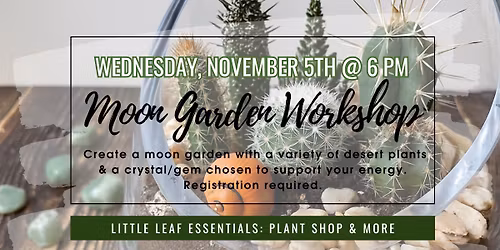 Moon Garden Workshop