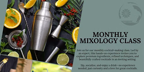 Monthly Mixology Class - Midsummer Mixes