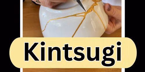 Beautifully Broken: Kintsugi